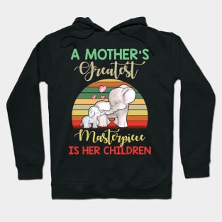 A Mother_s Greatest Masterpiece Is Her Children T shirt Hoodie